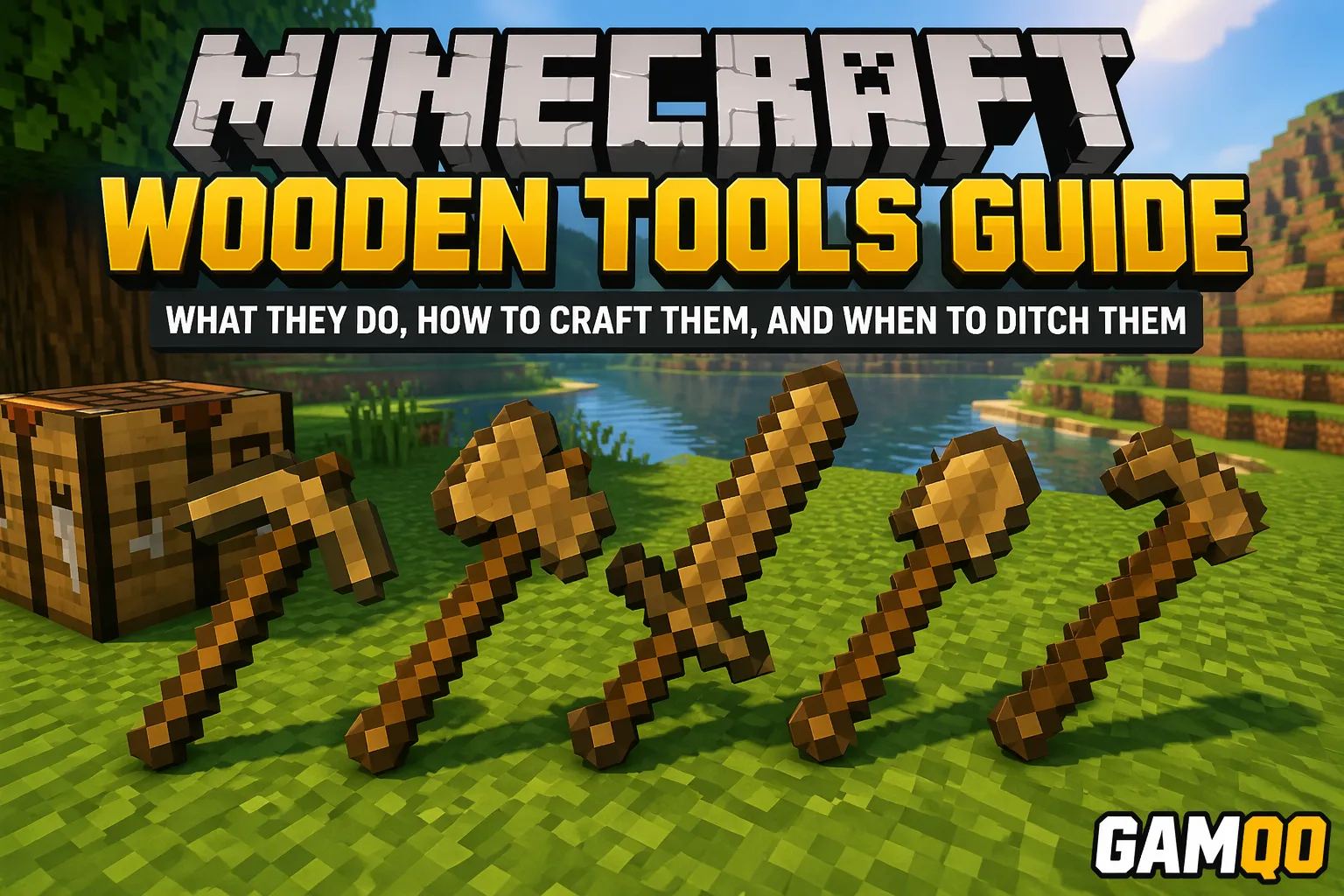 Wooden Tools in Minecraft: Every Recipe & When to Use Them